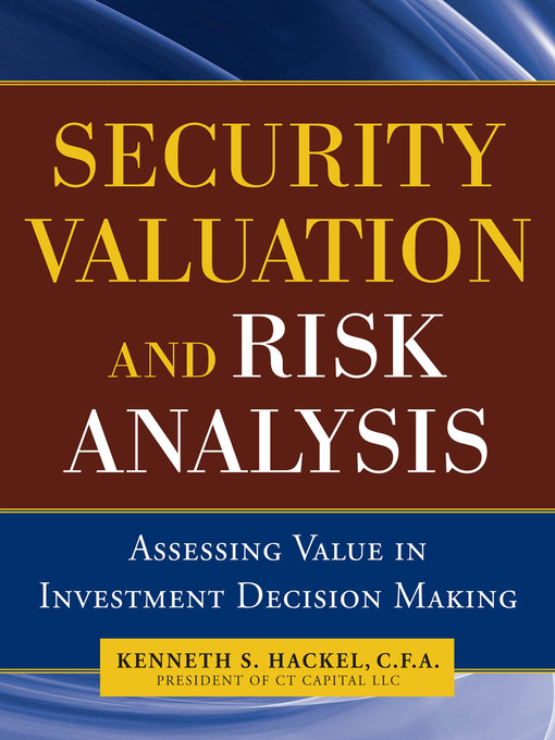 Title details for Security Valuation and Risk Analysis by Kenneth S. Hackel - Available